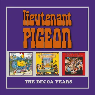 The Decca Years by Lieutenant Pigeon