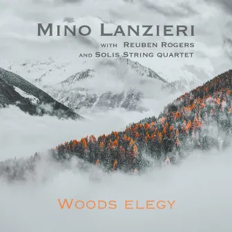 Woods Elegy by Mino Lanzieri