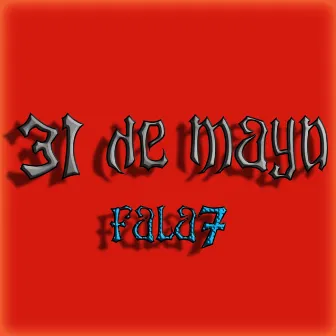 31 de mayo by FALA7