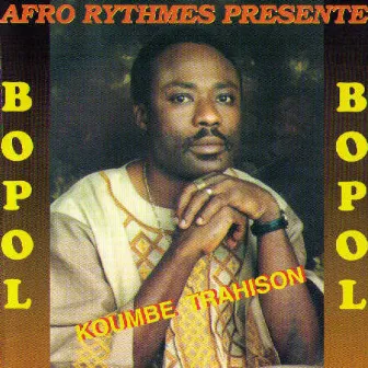 Koumbe Trahison by Bopol