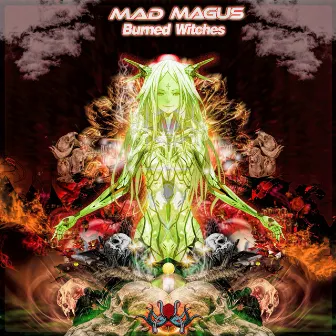 Burned Witches by Mad Magus