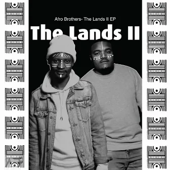 The Lands, Pt. 2 by Afro Brotherz