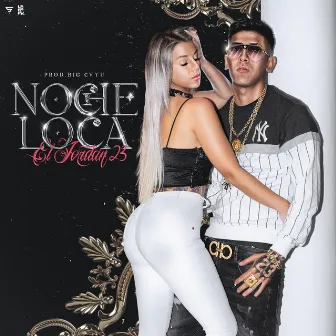 Noche Loca by El Jordan 23