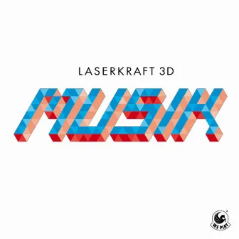 Musik (Disfunktion Remix) by Laserkraft 3D