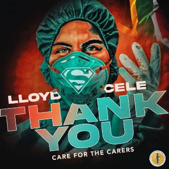 Thank You (Caring For The Carers) by Lloyd Cele