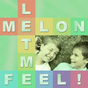 Let Me Feel by Melón