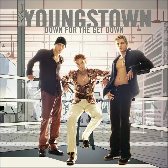 Down For The Get Down by Youngstown