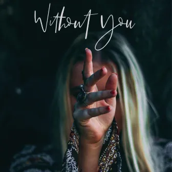 Without You by Kirsty Abrahams