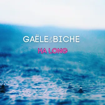 Ha Long by GAËLE&BICHE