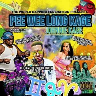 Pee Wee Long Kage by Johnnie Kage