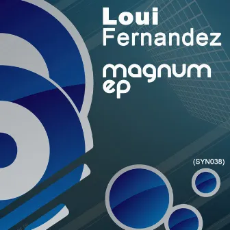 Magnum E.P. by Loui Fernandez