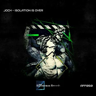 Isolation Is Over by Joch