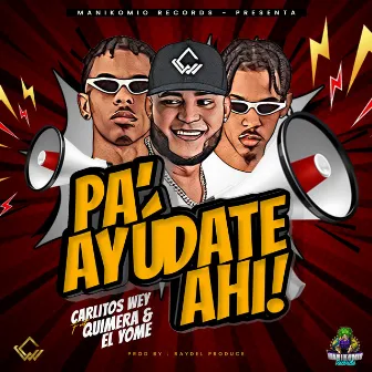 PA AYUDATE AHI by Carlitos Wey