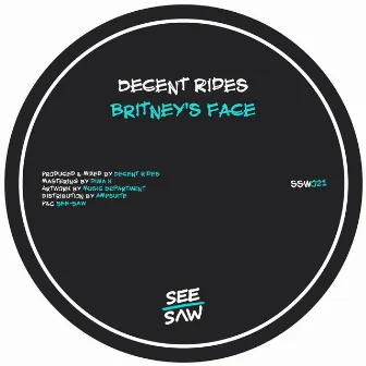 Britney's Face by Decent Rides