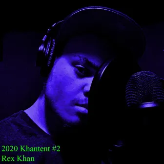 2020 Khantent #2 by Rex Khan