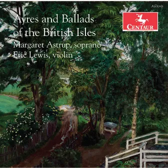 Ayres & Ballads of the British Isles by Eric Lewis