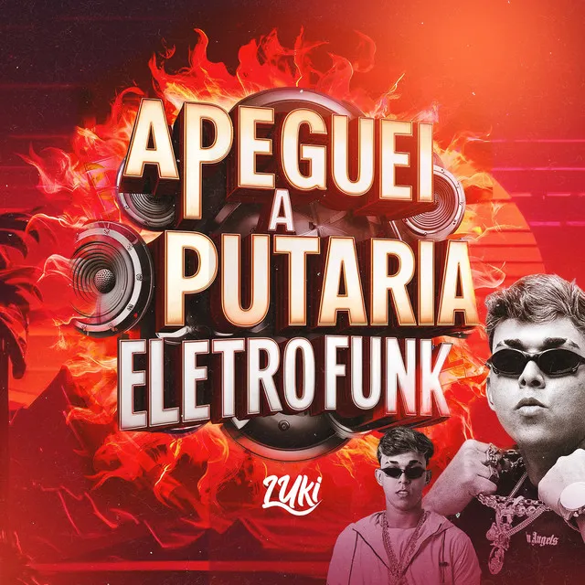 Apeguei a Putaria Eletrofunk