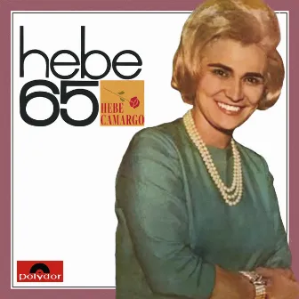 Hebe 65 by Hebe Camargo