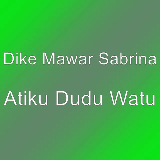 Atiku Dudu Watu