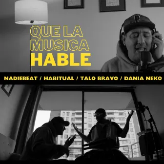 Que la Musica Hable by Nadie Beat