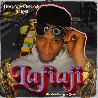 Lafiaji by DrayActo