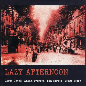 Lazy Afternoon - Live at the Jamboree by Chris Cheek