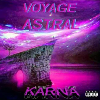 Voyage Astral by Karna