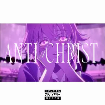 ANTI-CHRIST by IDIOT GANG