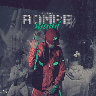 ROMPE MAMI by El papi