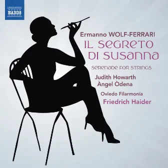 Wolf-Ferrari: Il Segreto di Susanna - Serenade for Strings in E-Flat Major by Ángel Ódena