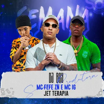 Jet Terapia by Mc Fefe ZN