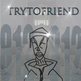 TryToFriend by FORTUNA 812