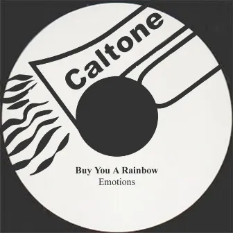 Buy You A Rainbow by Emotions