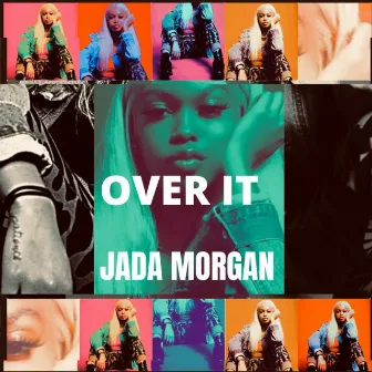 Over It by Jada Morgan