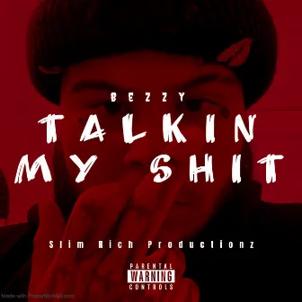 Talkin My Sh!t by Slim Rich Productionz