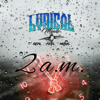 2 A.M. by Lyrical Mindz