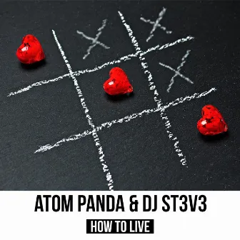 How to Live by Atom Panda