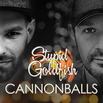 Cannonballs (Radio Edit) by Stupid Goldfish