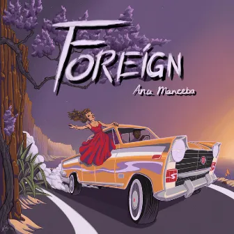 Foreign by Ana Mancebo