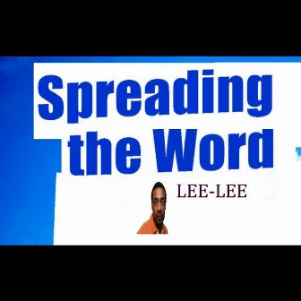 Spreading the Word by Lee Lee