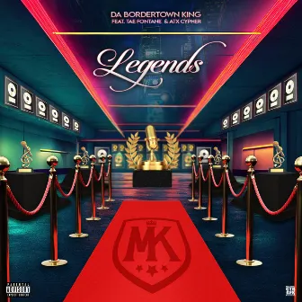 Legends by Da Bordertown King