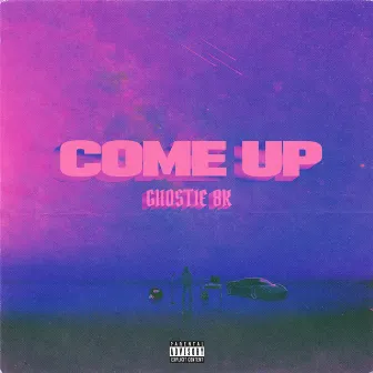 Come Up by Ghostie 8k