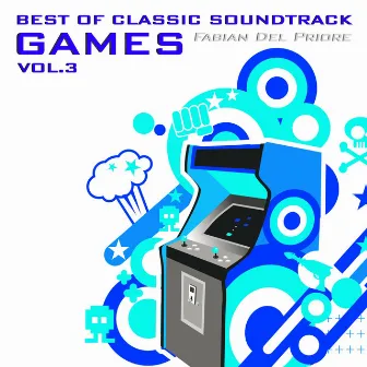 Best Of Classic Soundtrack Games, Vol. 3 by Fabian Del Priore