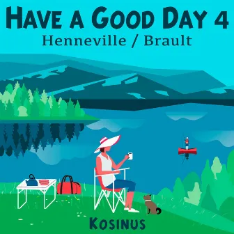 Have A Good Day 4 by Aude Henneville