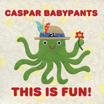 This is Fun! by Caspar Babypants