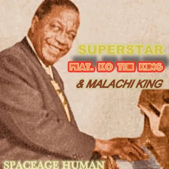 Superstar by Spaceage Human