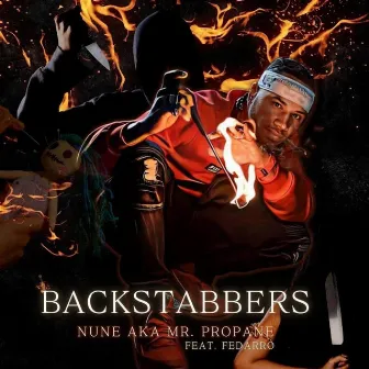 Backstabbers (feat. Fedarro) by Nune Aka Mr. Propane