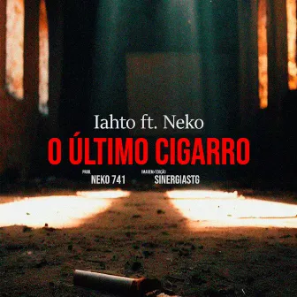 O Último Cigarro by Iahto