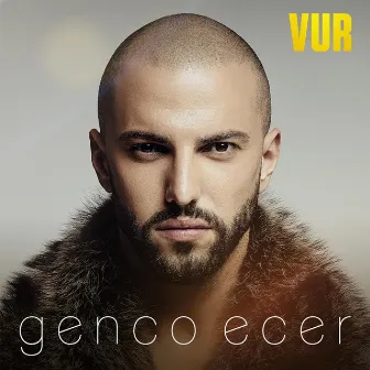 Vur by Genco Ecer