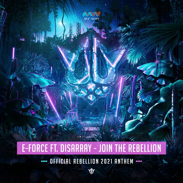 Join The Rebellion - Official Rebellion 2021 Anthem